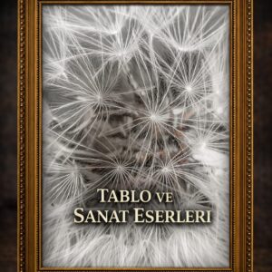 Tablo & Sanat Eserleri